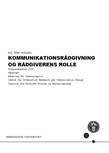Kommunikationsrådgivning og rådgiverens rolle FS26
